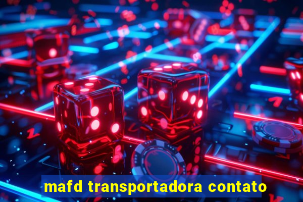 mafd transportadora contato